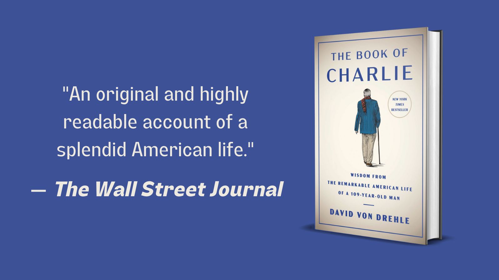 The Book of Charlie: Wisdom from the Remarkable American Life of a 109-Year-Old Man