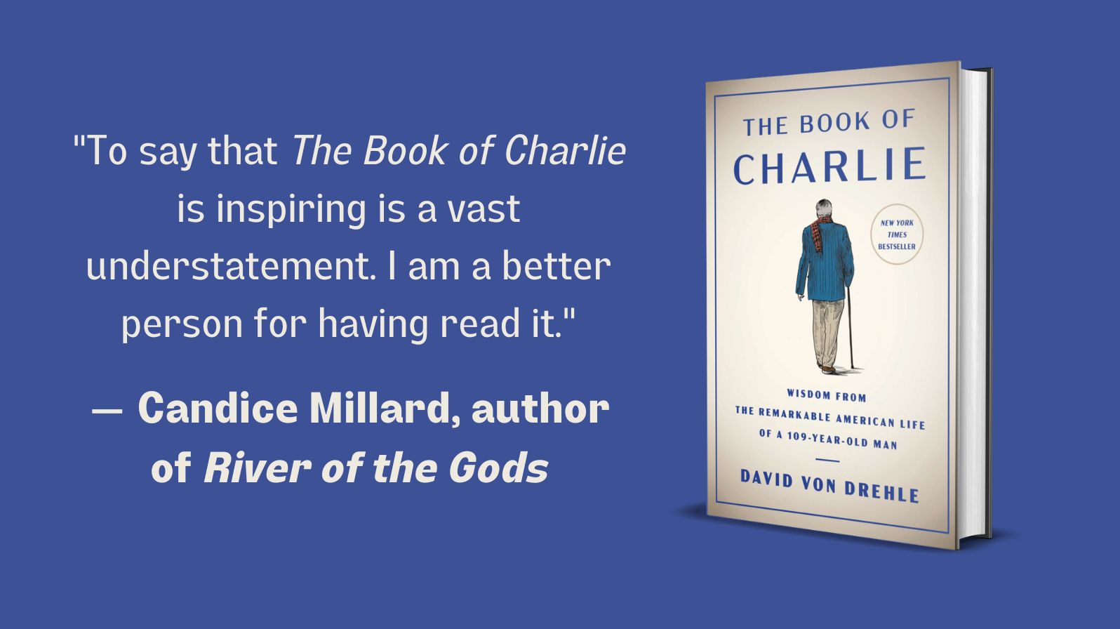 The Book of Charlie: Wisdom from the Remarkable American Life of a 109-Year-Old Man