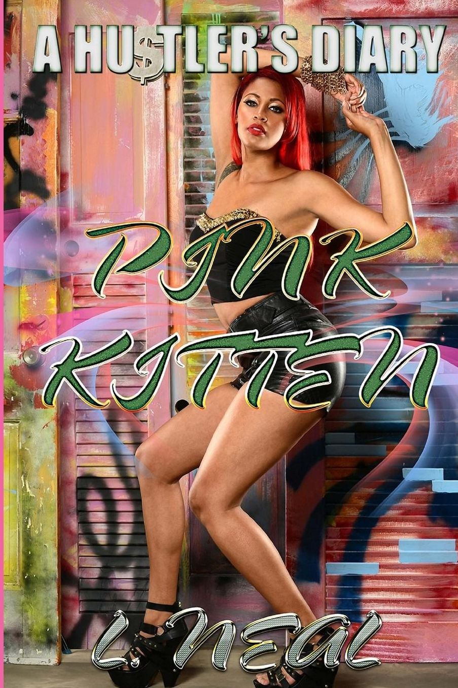Pink Kitten: A Hustler's Diary