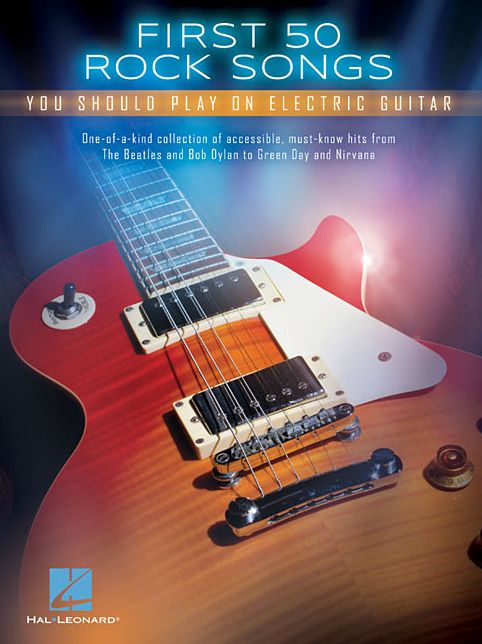 First 50 Rock Songs You Should Play on Electric Guitar