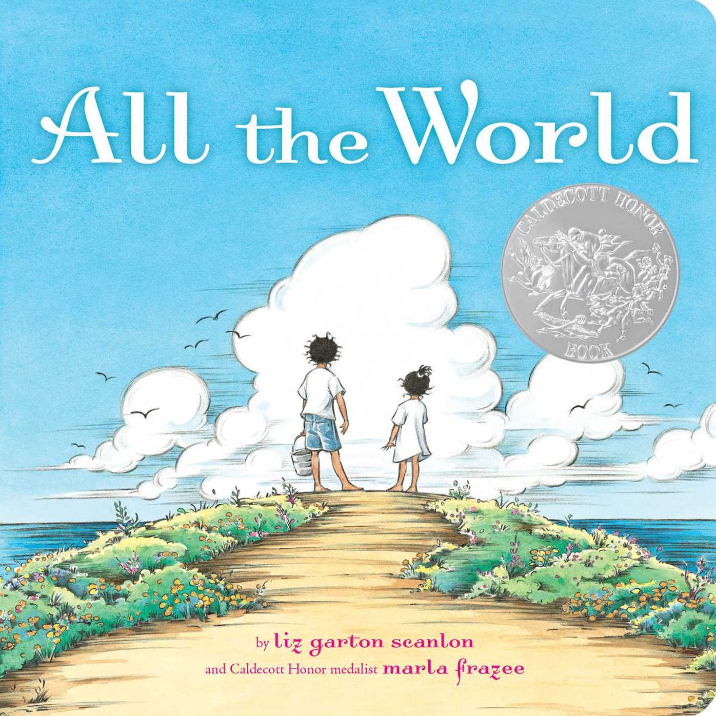 All the World (Caldecott Honor Book)