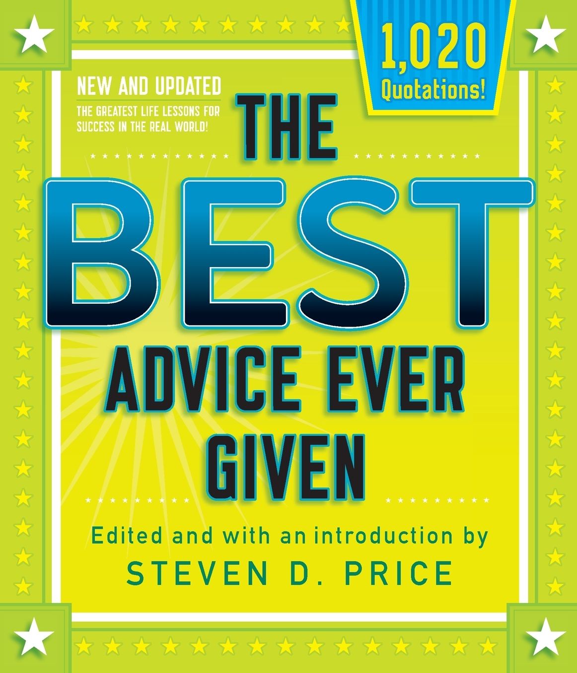 The Best Advice Ever Given, New and Updated