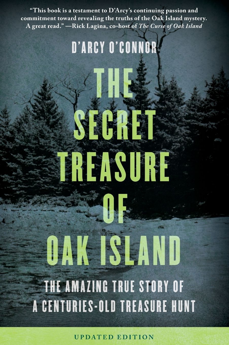 Secret Treasure of Oak Island: The Amazing True Story of a Centuries-Old Treasure Hunt