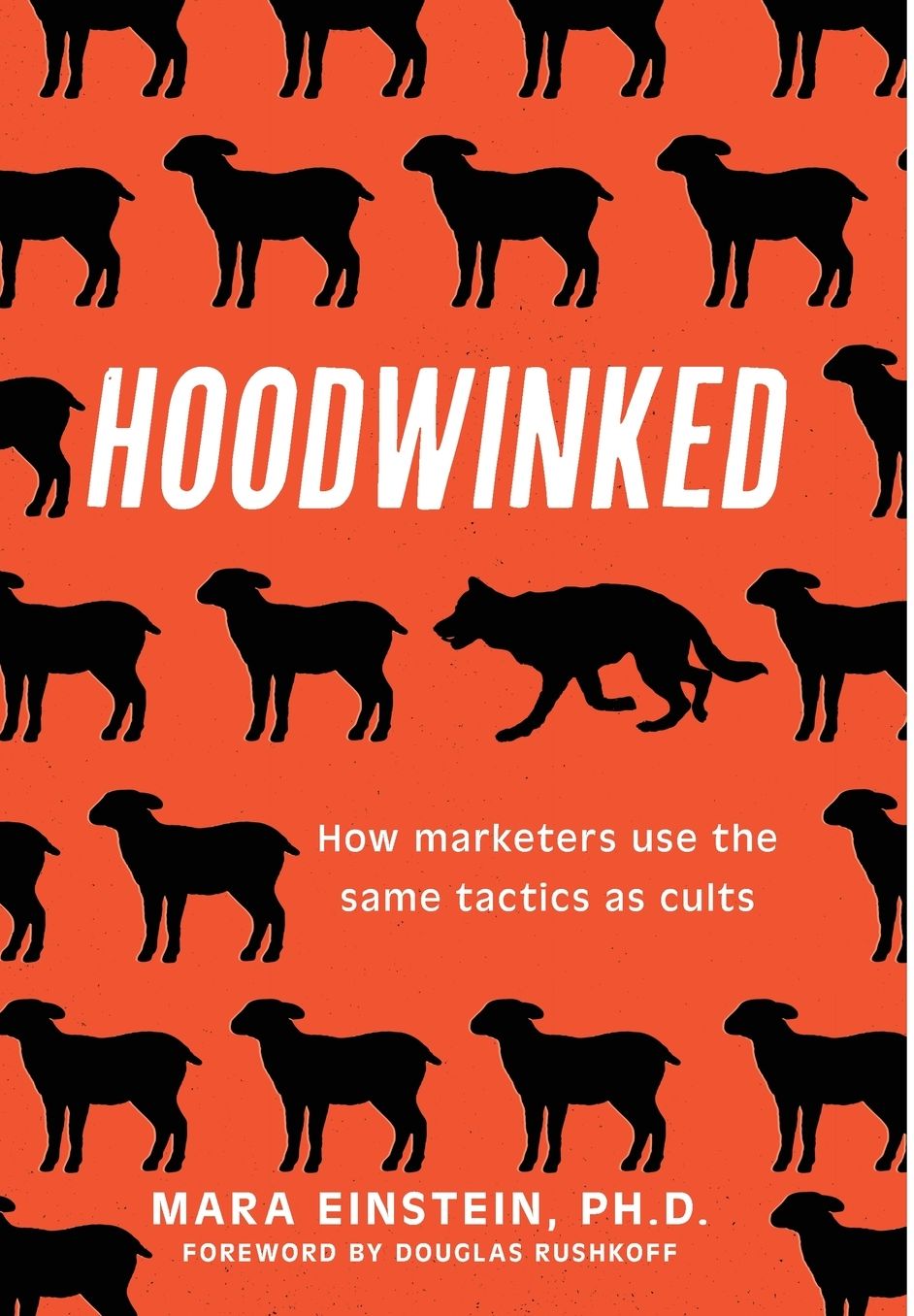Hoodwinked: How Marketers Use the Same Tactics as Cults