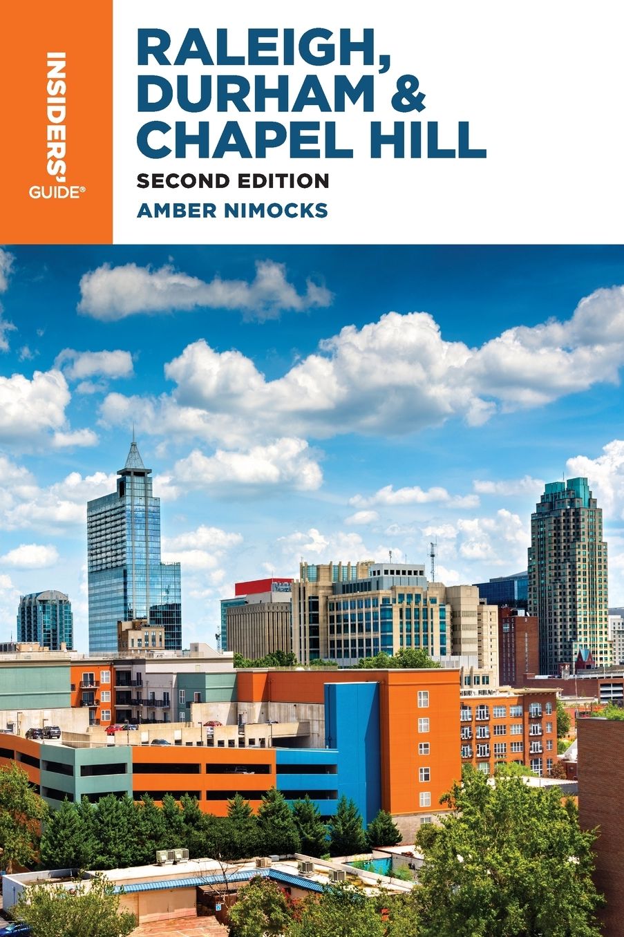 Insiders' Guide® to Raleigh, Durham & Chapel Hill