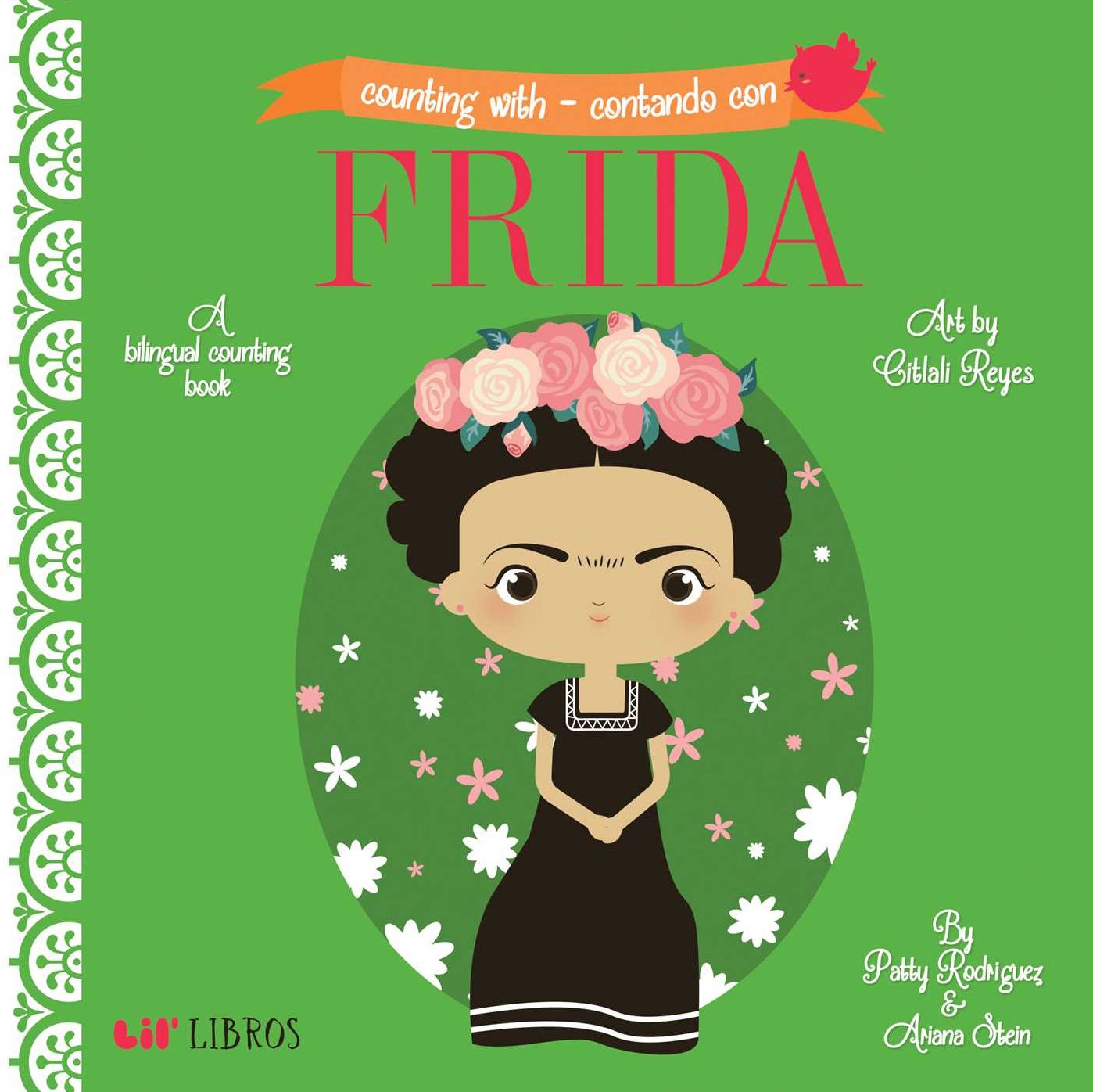 Counting With - Contando con Frida (Bilingual: English/Spanish): A Bilingual Counting Book