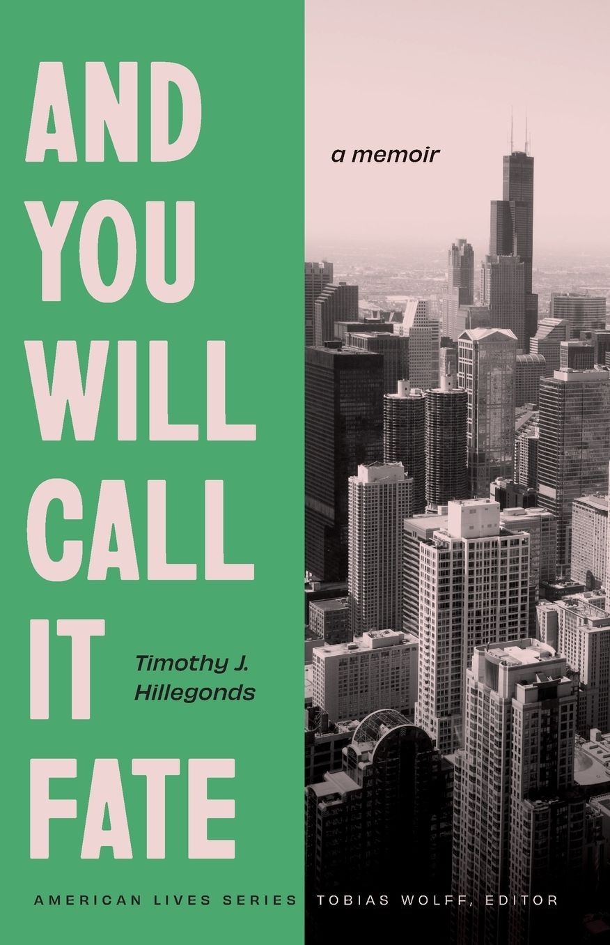 And You Will Call It Fate: A Memoir