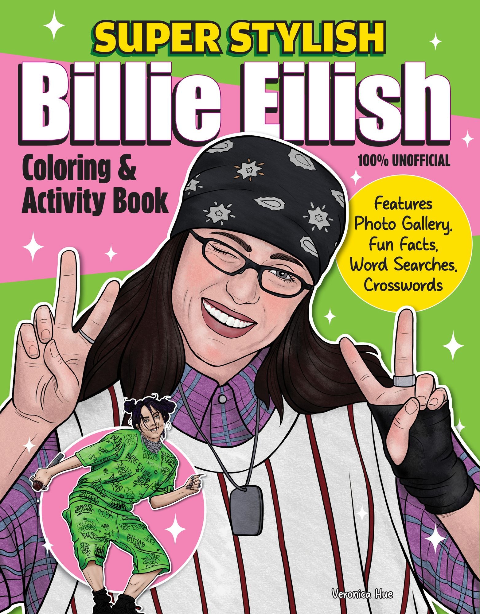 Super Stylish Billie Eilish Coloring & Activity Book: Features Photo Gallery, Fun Facts, Word Searches, Crosswords
