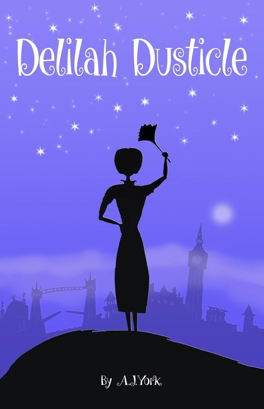 Delilah Dusticle: A Magical Fantasy Series for Children Ages 8-12 (the Delilah Dusticle Adventures)
