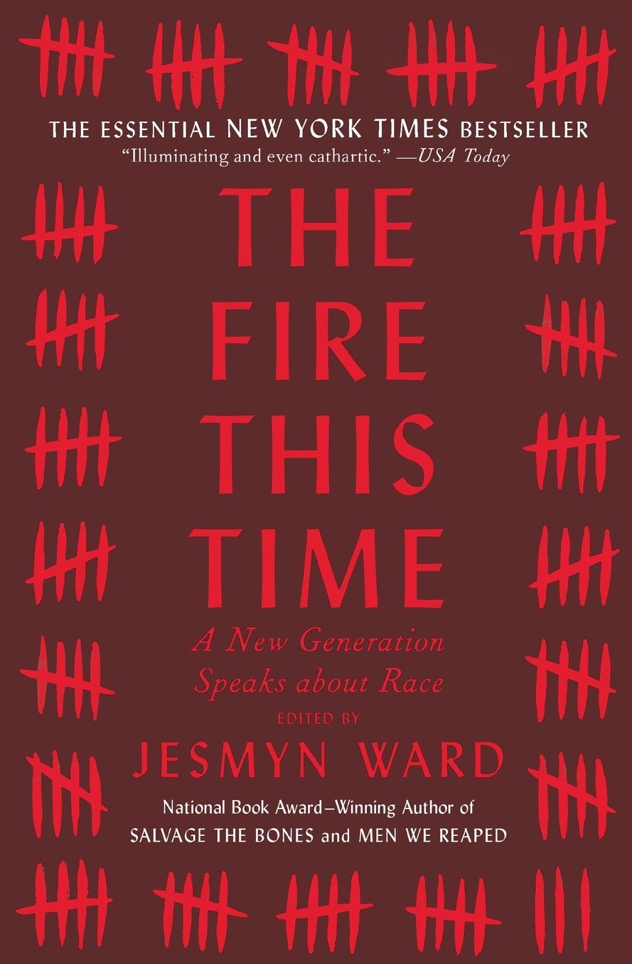 The Fire This Time: A New Generation Speaks about Race