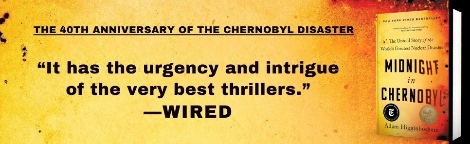 Midnight in Chernobyl: The Untold Story of the World's Greatest Nuclear Disaster