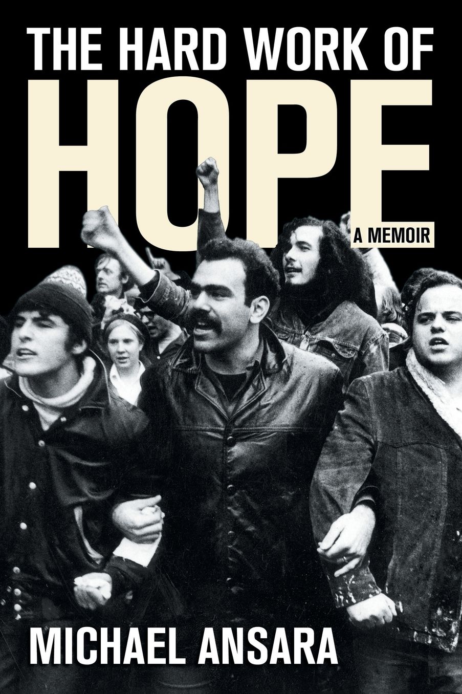 The Hard Work of Hope: A Memoir