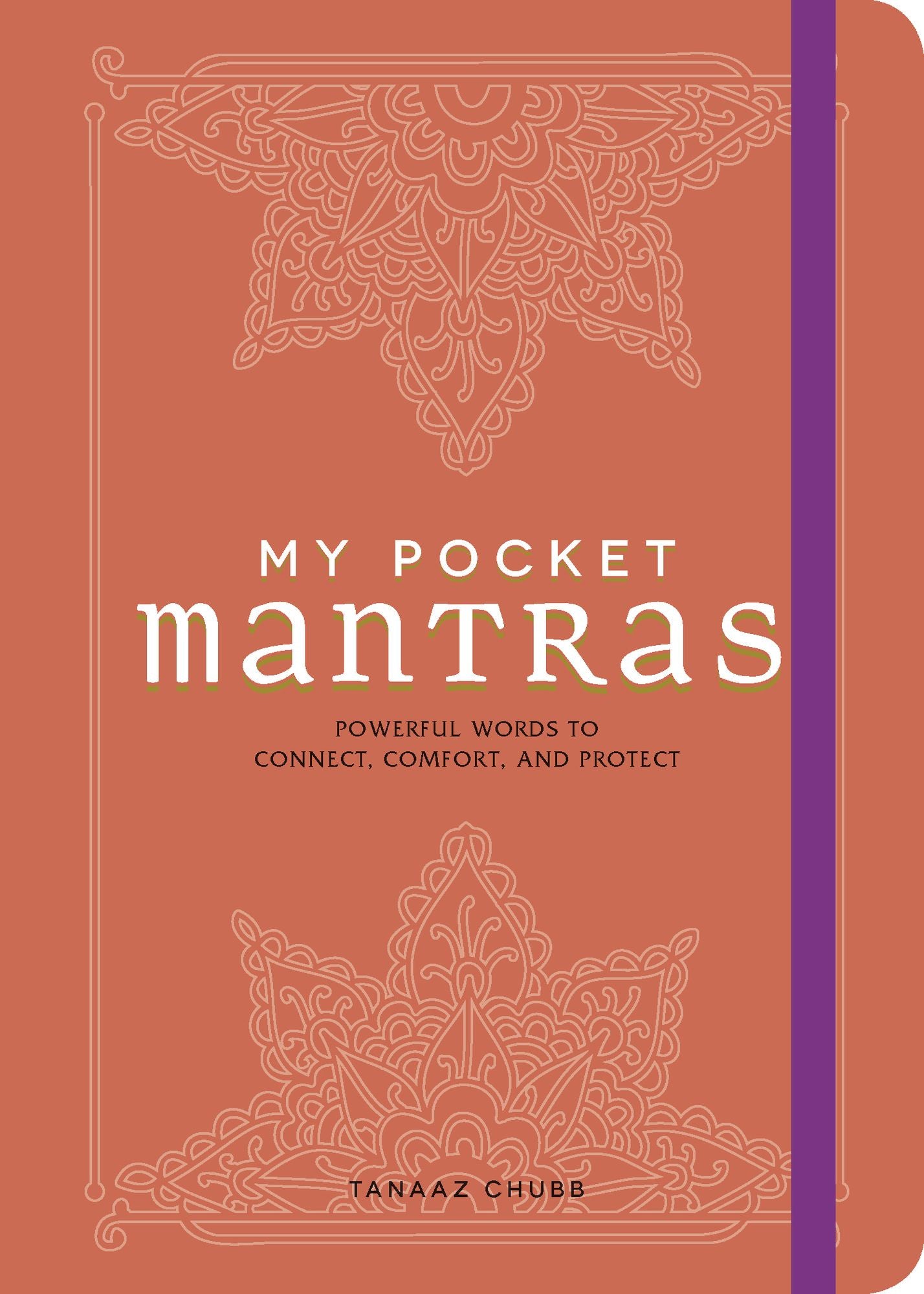 My Pocket Mantras: Powerful Words to Connect, Comfort, and Protect