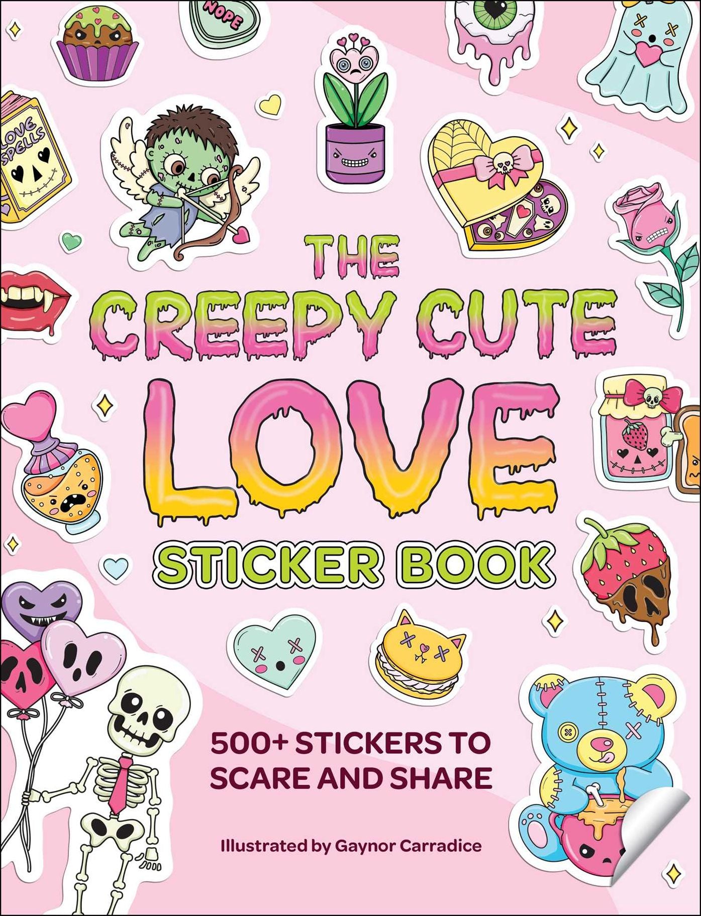 The Creepy Cute Love Sticker Book: 500+ Stickers to Scare and Share