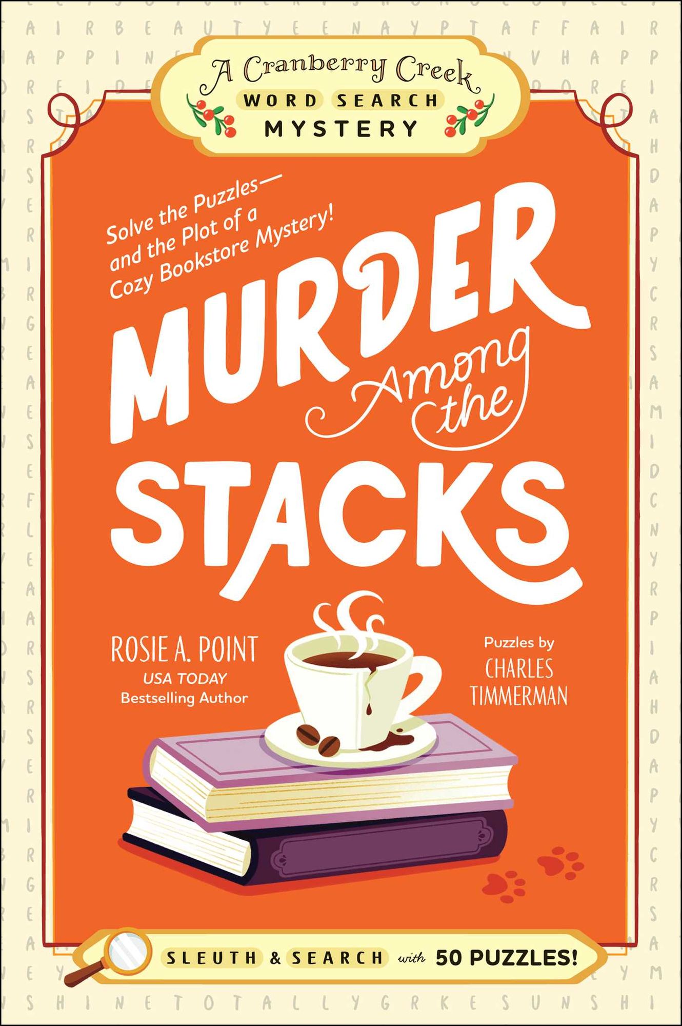 Murder Among the Stacks: Book 1: Solve the Puzzles-and the Plot of a Cozy Bookstore Mystery!