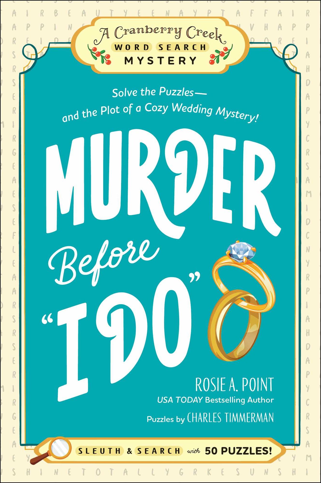 Murder Before "I Do": Book 3: Solve the Puzzles-and the Plot of a Cozy Wedding Mystery!