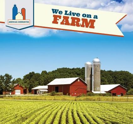 We Live on a Farm