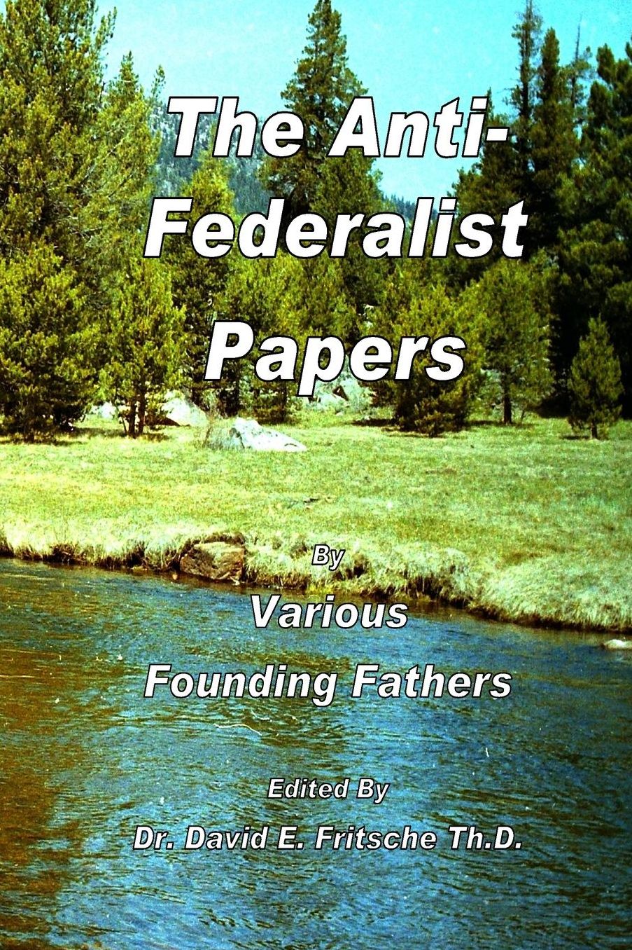 The Anti-Federalist Papers