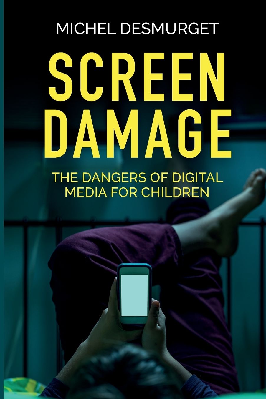 Screen Damage: The Dangers of Digital Media for Children
