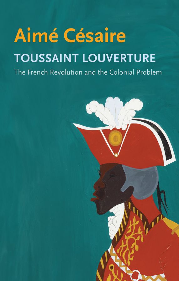 Toussaint Louverture: The French Revolution and the Colonial Problem