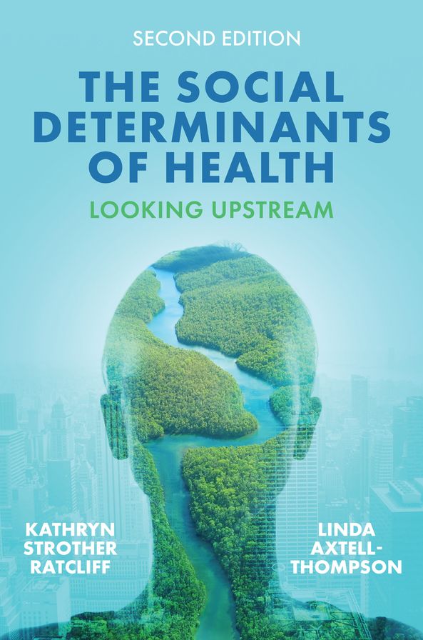 The Social Determinants of Health: Looking Upstream