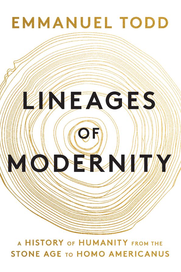 Lineages of Modernity: A History of Humanity from the Stone Age to Homo Americanus