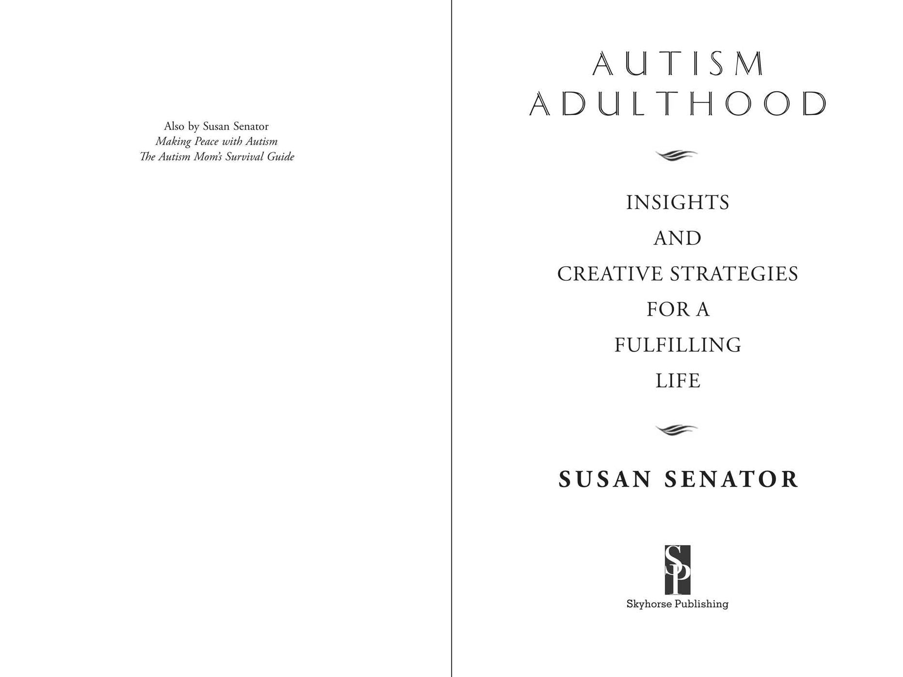 Autism Adulthood: Insights and Creative Strategies for a Fulfilling Life-Tenth Anniversary Edition