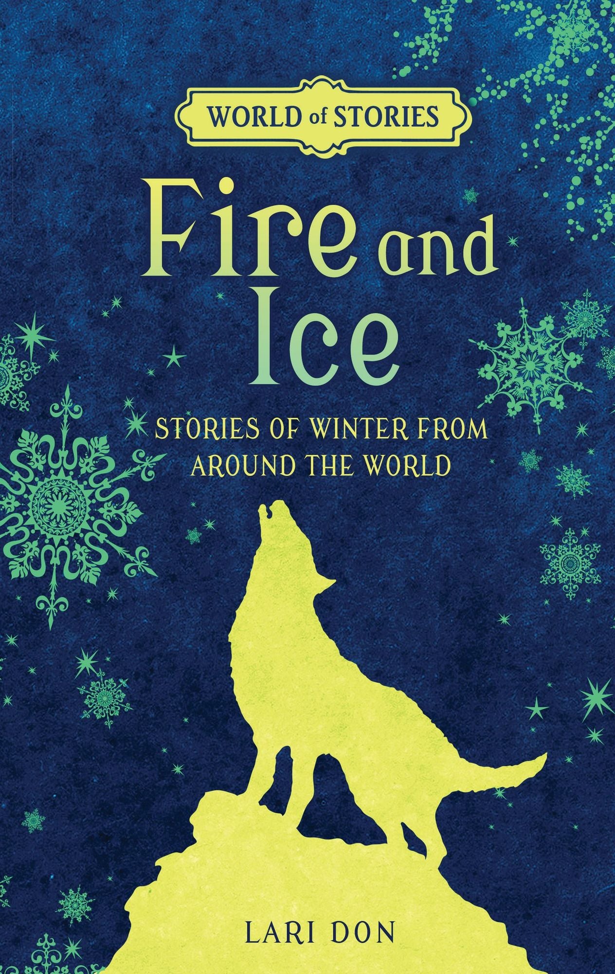 Fire and Ice: Stories of Winter from around the World