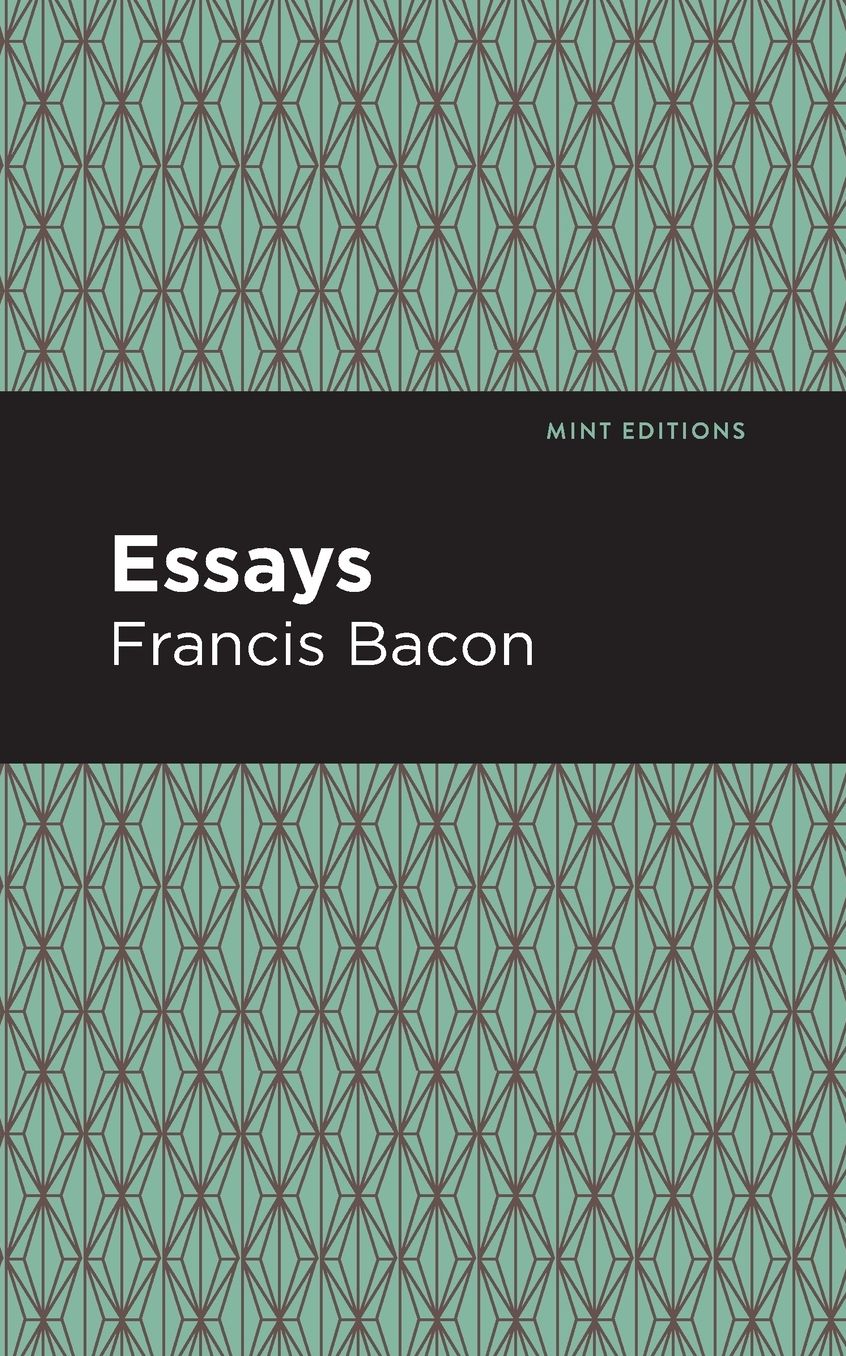 The Essays: Francis Bacon