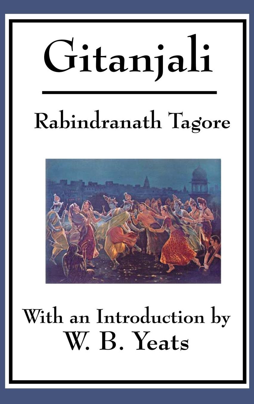 Gitanjali: Song Offerings: Devotional Poems from the Bengali Tradition
