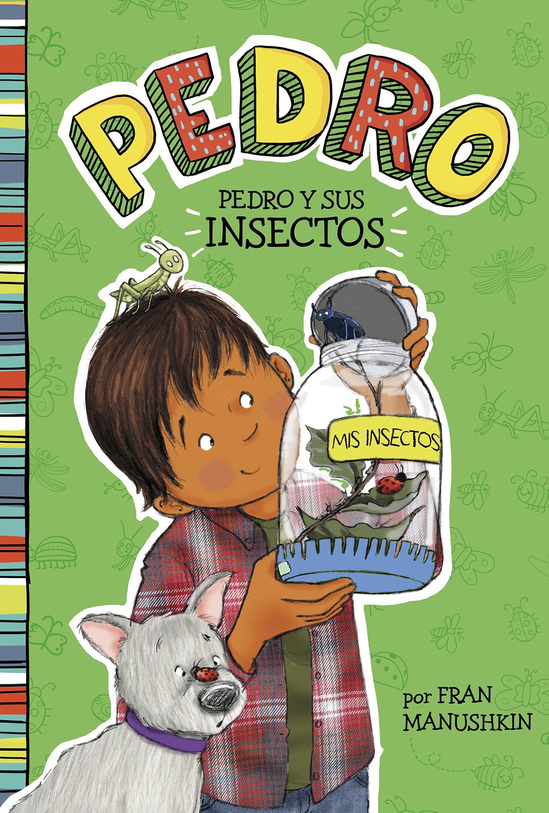 Pedro y sus insectos (Pedro Goes Buggy)