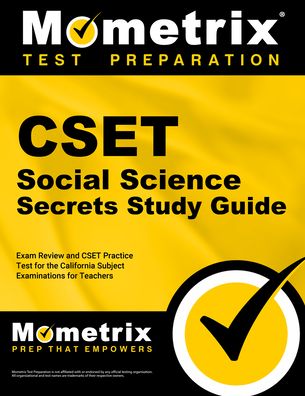 CSET Social Science Secrets Study Guide - Exam Review and CSET Practice Test for the California Subject Examinations for Teachers