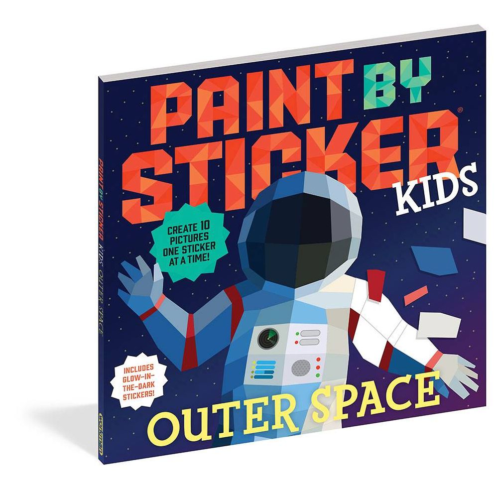 Paint by Sticker Kids (Official): Outer Space: Create 10 Pictures One Sticker at a Time! Includes Glow-in-the-Dark Stickers
