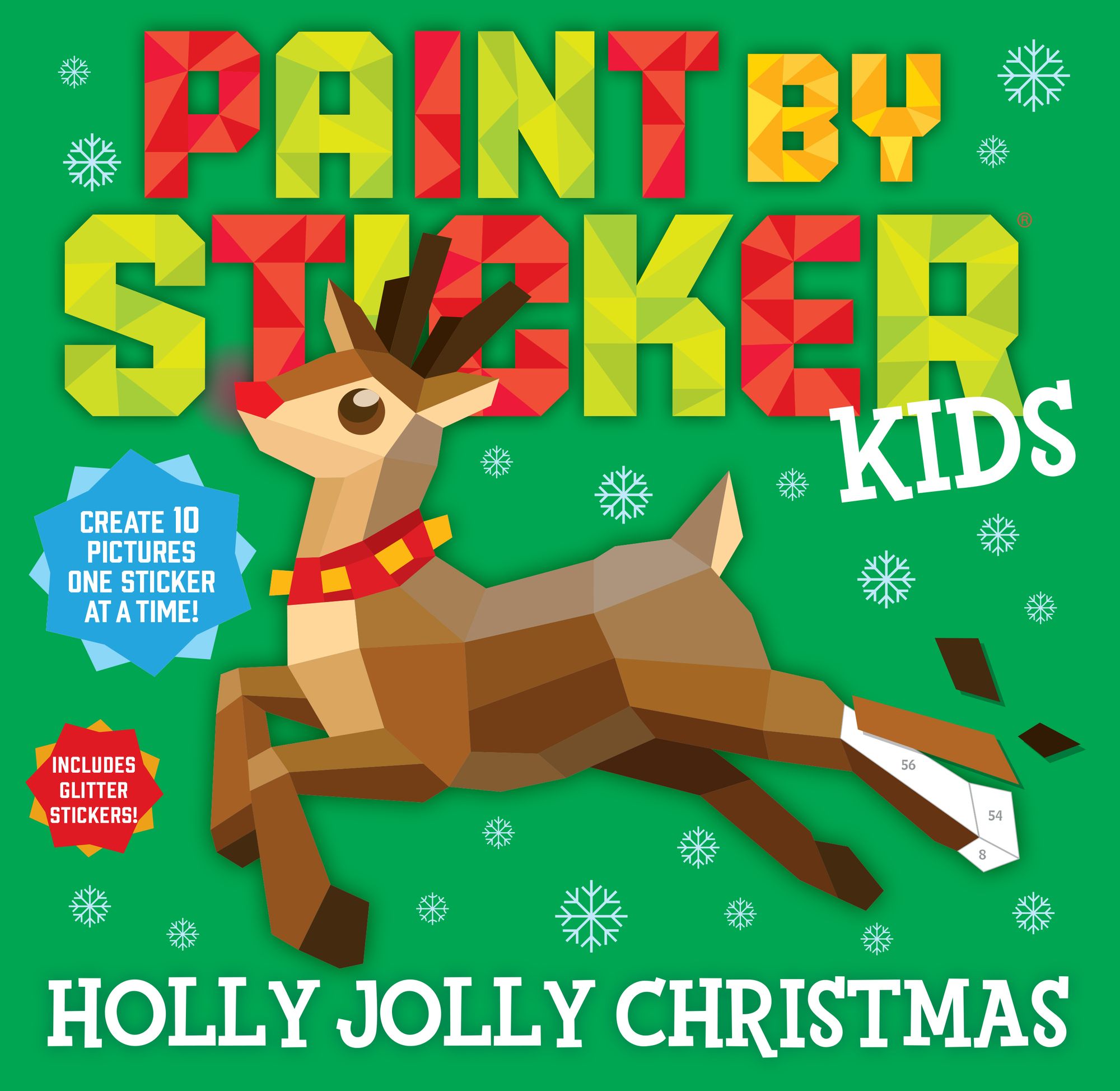 Paint by Sticker Kids (Official): Holly Jolly Christmas: Create 10 Pictures One Sticker at a Time! Includes Glitter Stickers