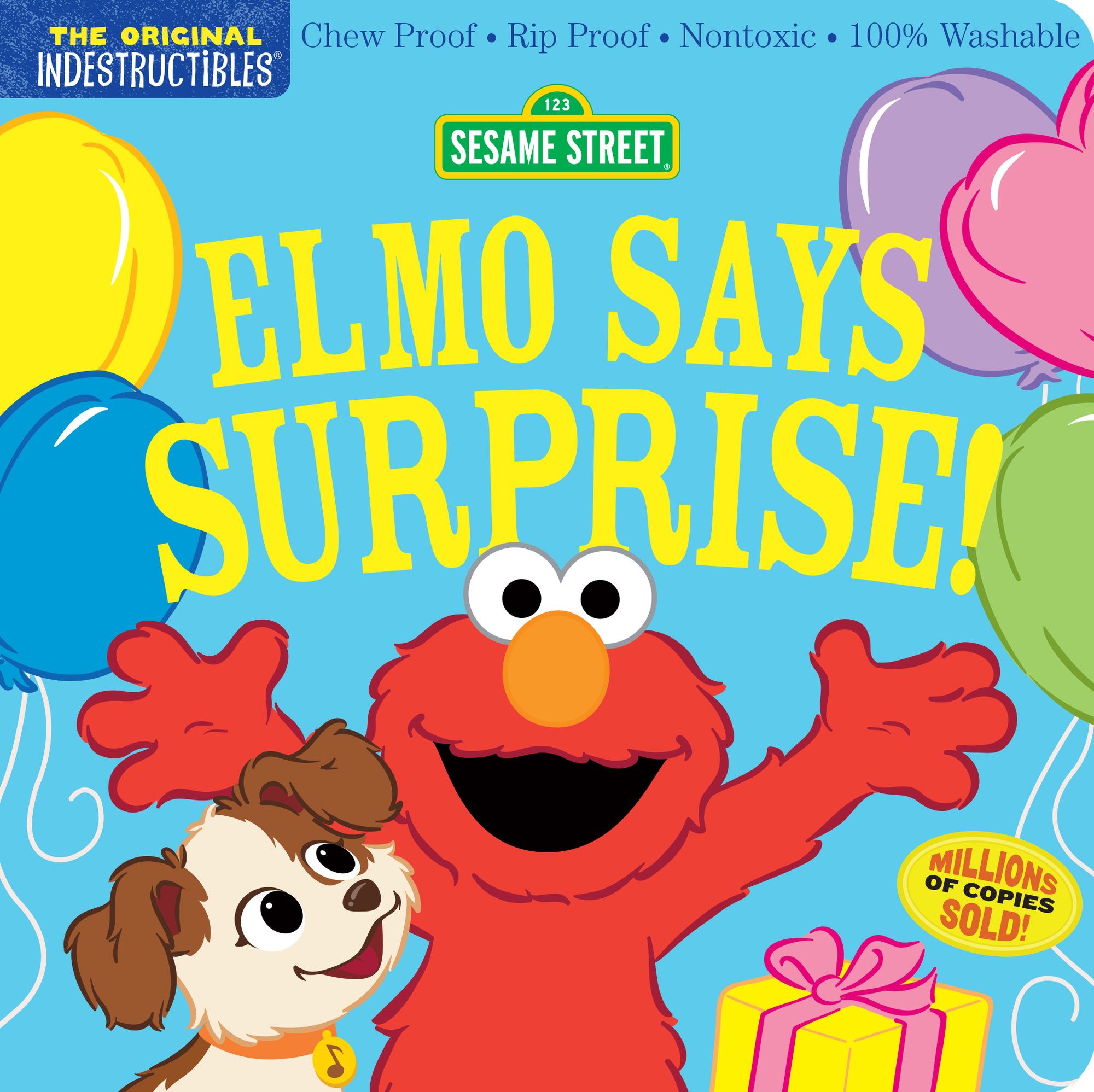 Indestructibles (The Original): Sesame Street: Elmo Says Surprise!: Chew Proof · Rip Proof · Nontoxic · 100% Washable (Book for Babies, Newborn Books, Safe to Chew)
