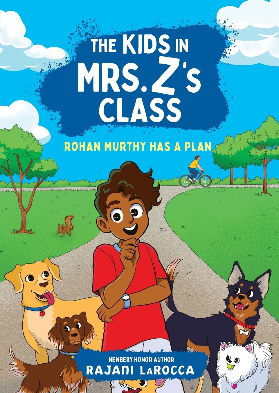 The Kids in Mrs. Z's Class: Rohan Murthy Has a Plan