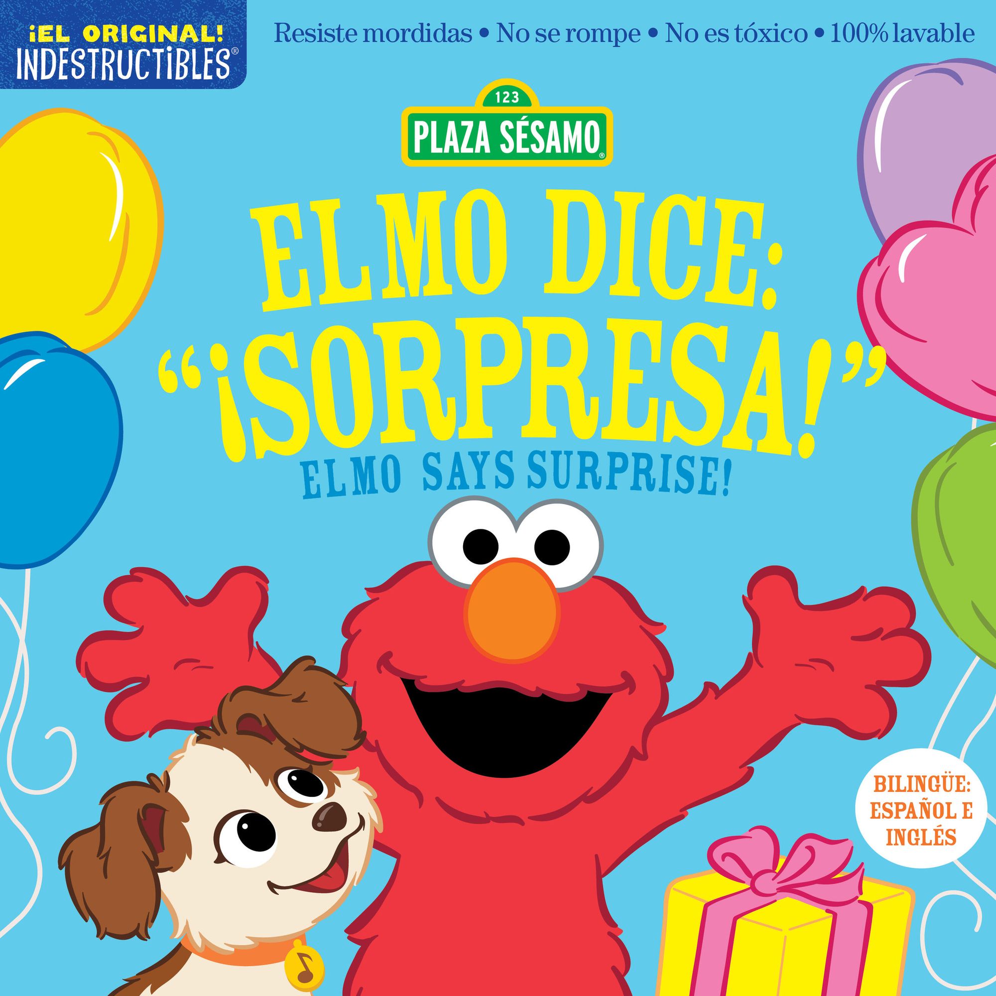 Indestructibles (The Original): Sesame Street: Bilingual English/Spanish Elmo dice: ¡Sorpresa! / Elmo Says Surprise!: Resiste mordidas, No se rompe, No es tóxico, 100% lavable