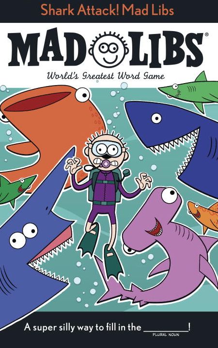Shark Attack! Mad Libs: World's Greatest Word Game