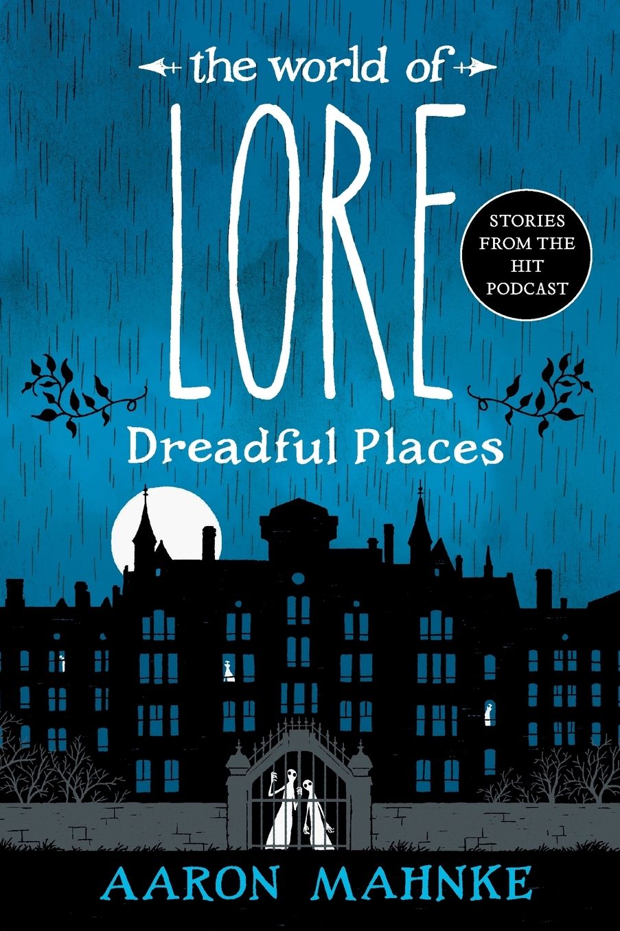 The World of Lore: Dreadful Places