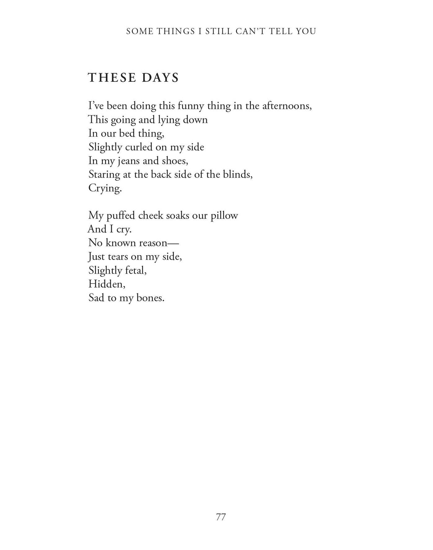 Some Things I Still Can't Tell You: Poems
