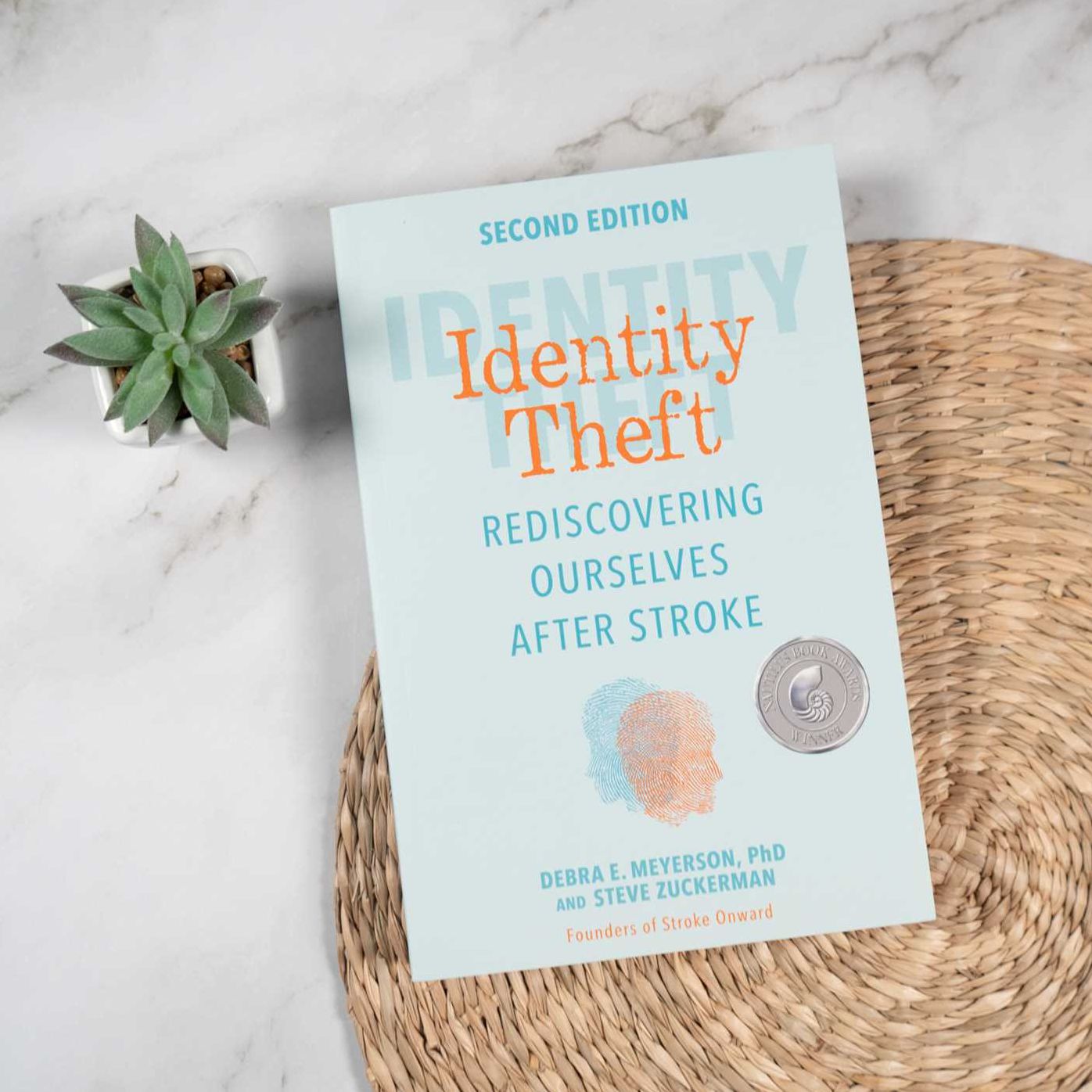 Identity Theft, Second Edition: Rediscovering Ourselves After Stroke