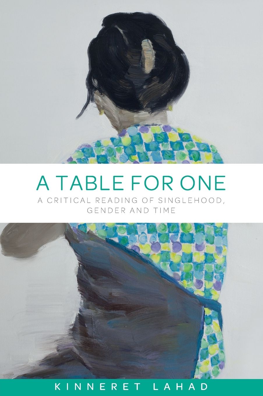 A table for one: A critical reading of singlehood, gender and time