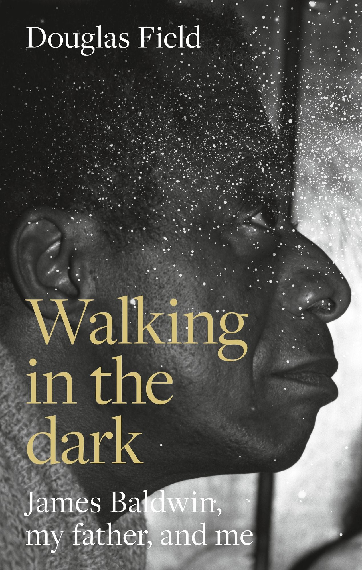Walking in the dark: James Baldwin, my father, and me
