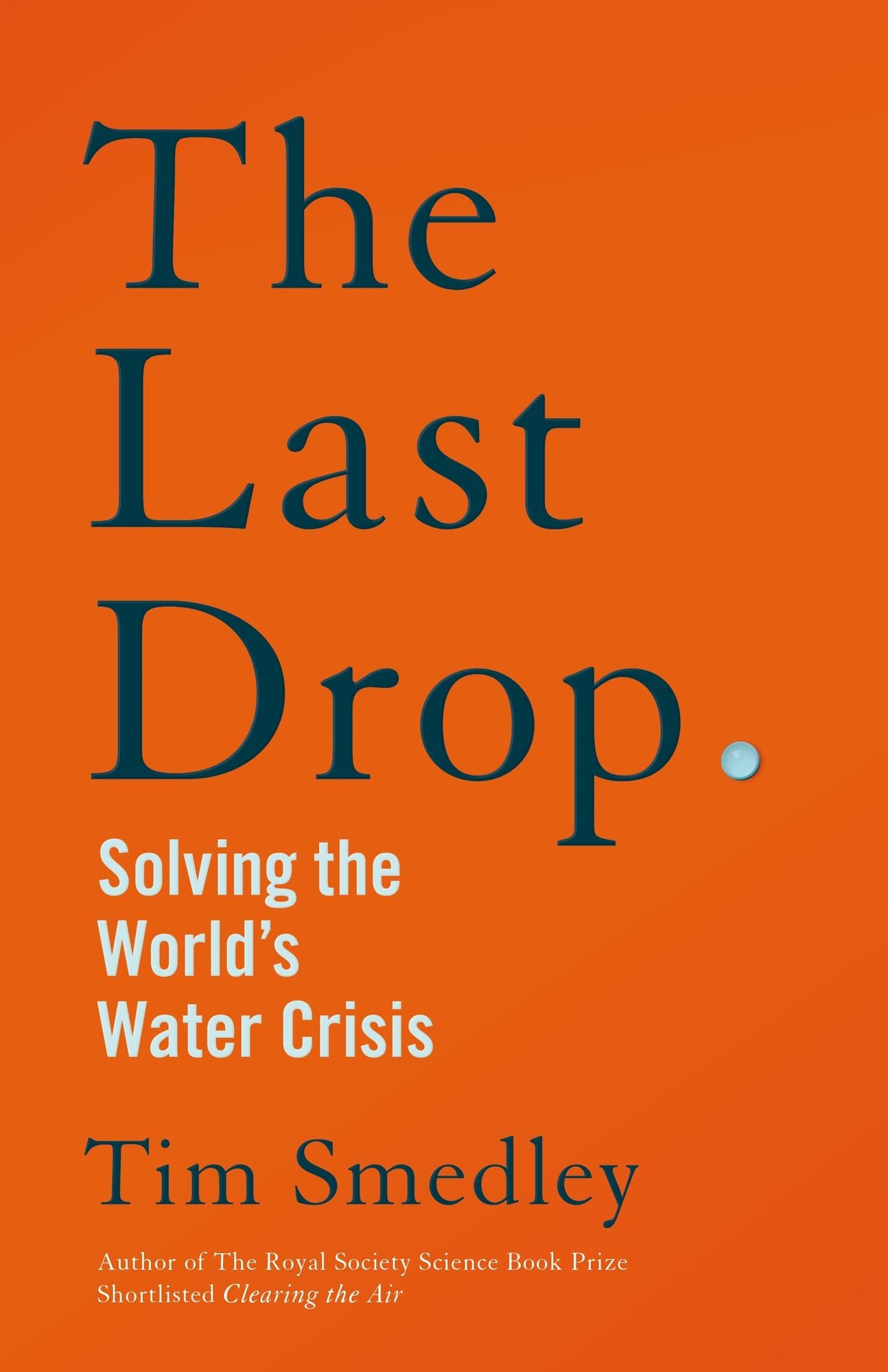 The Last Drop: Solving the world's water crisis