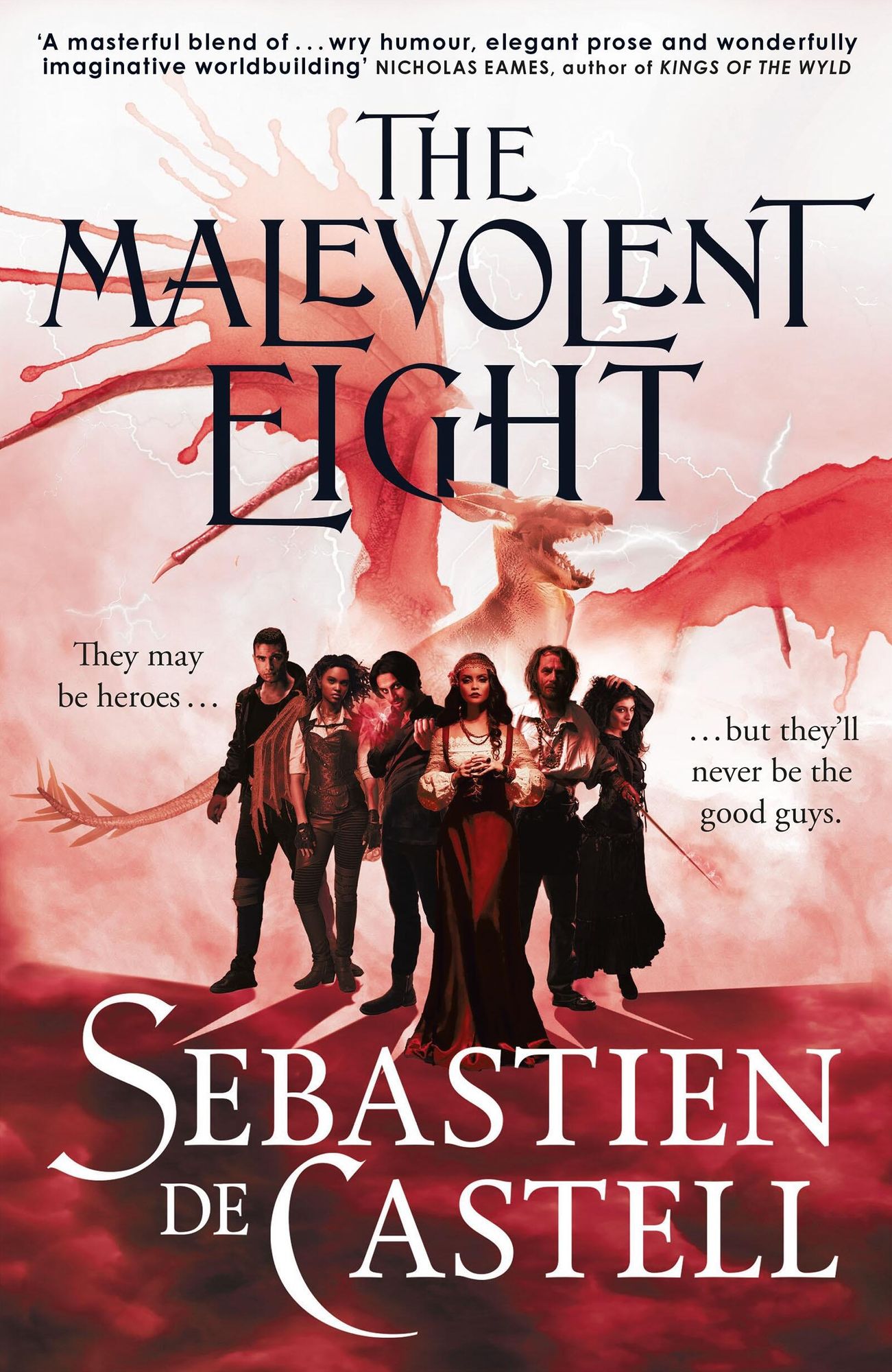 The Malevolent Eight: The Bad, The Worse And The Wicked