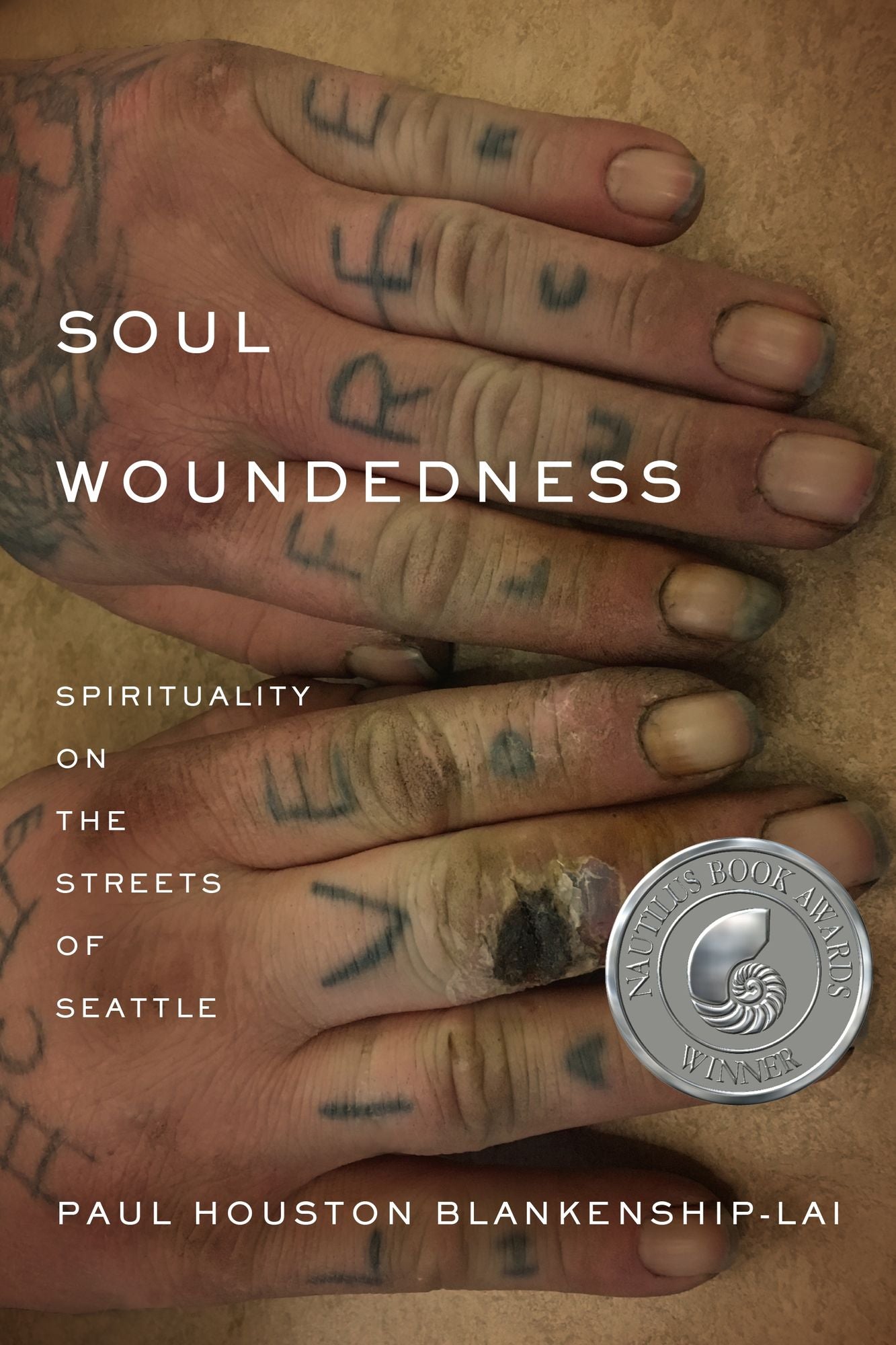 Soul Woundedness: Spirituality on the Streets of Seattle
