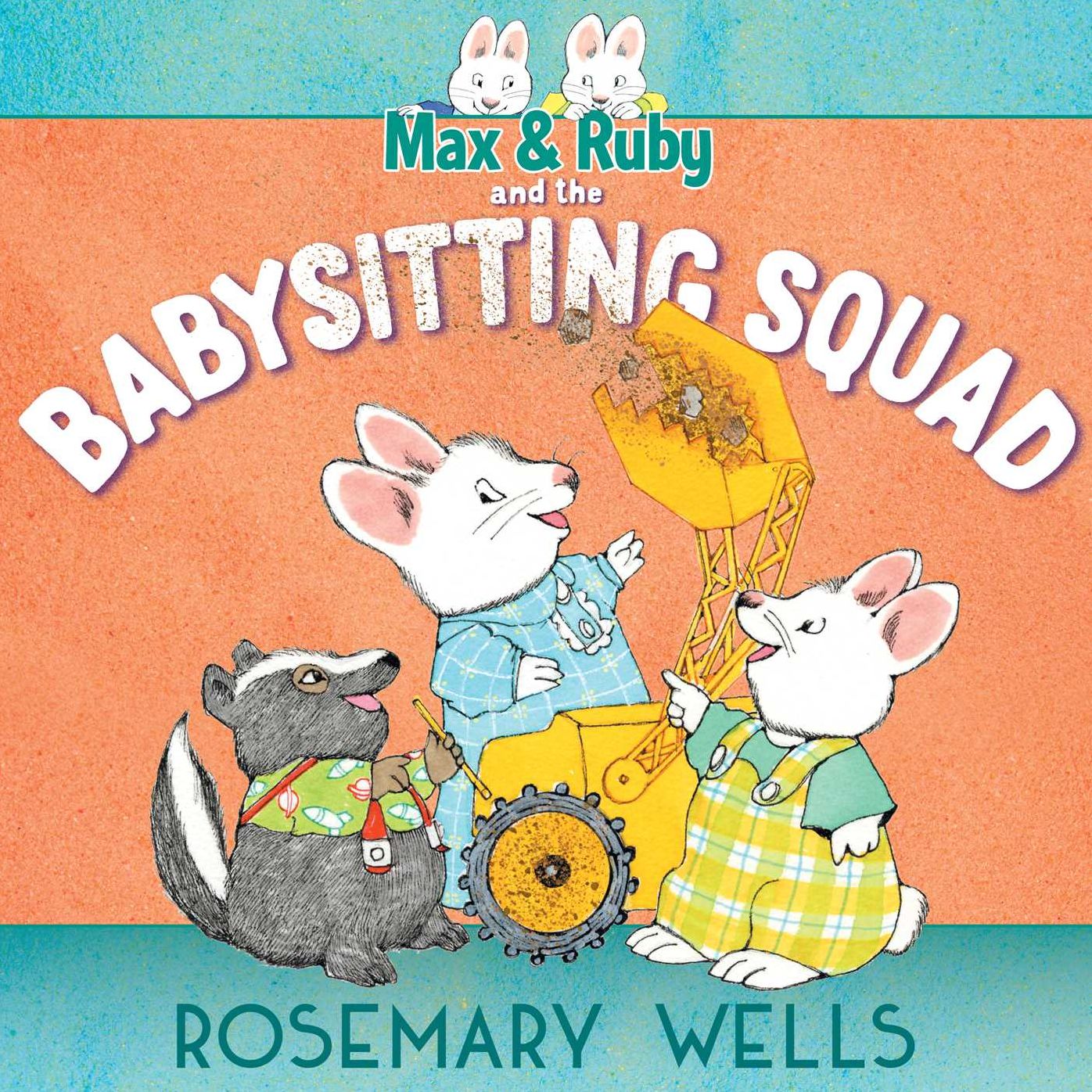 Max & Ruby and the Babysitting Squad (Max and Ruby Series)
