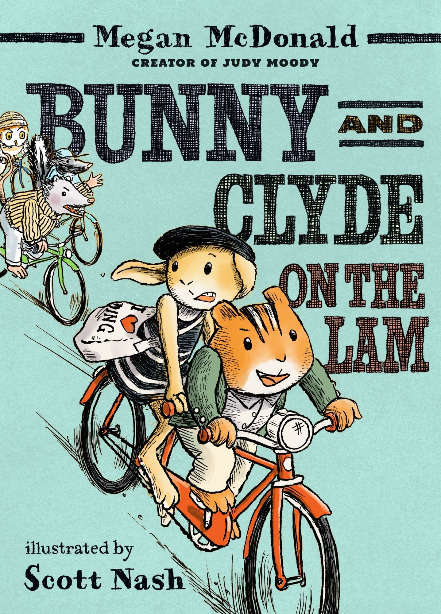 Bunny and Clyde On the Lam: (A Funny Middle Grade Chapter Book Full of Escapes, Mix-Ups, and Big Mistakes - For Kids Ages 5-8)