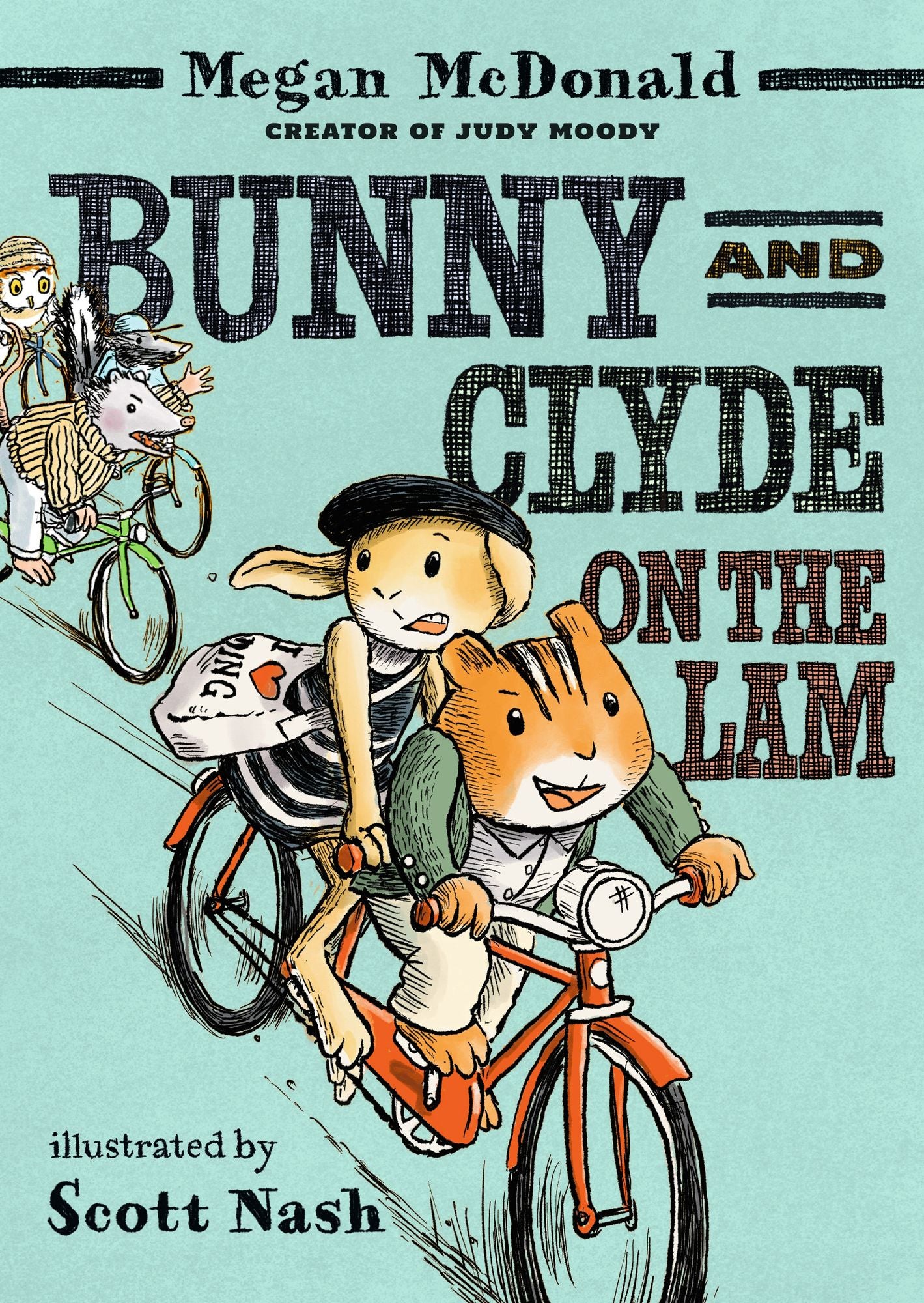 Bunny and Clyde On the Lam: (A Funny Middle Grade Chapter Book Full of Escapes, Mix-Ups, and Big Mistakes - For Kids Ages 5-8)