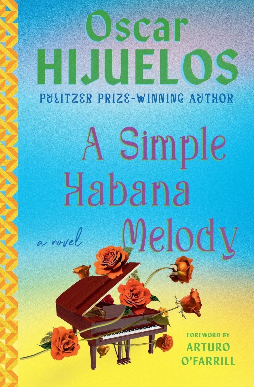 A Simple Habana Melody: A Novel